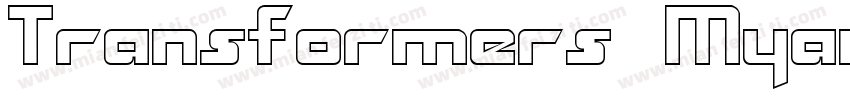 Transformers MyanmarRegular字体转换